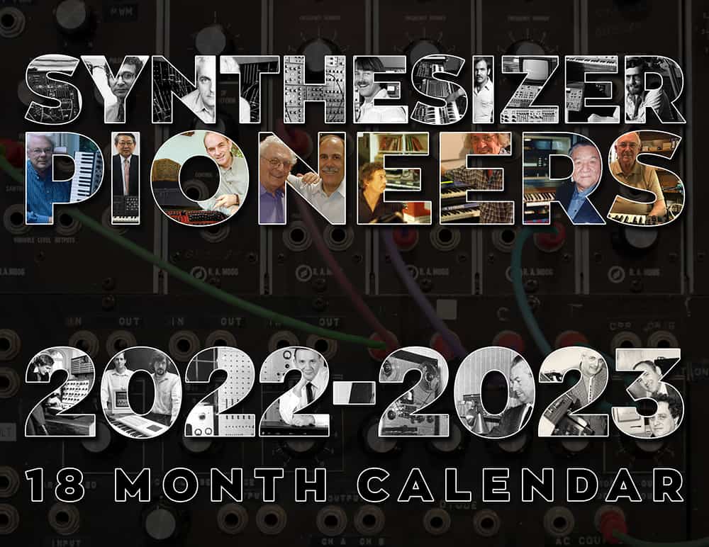 Bob Moog Foundation Announces 2022 18-Month Calendar Featuring 60 Years of Synthesizer Pioneers-2